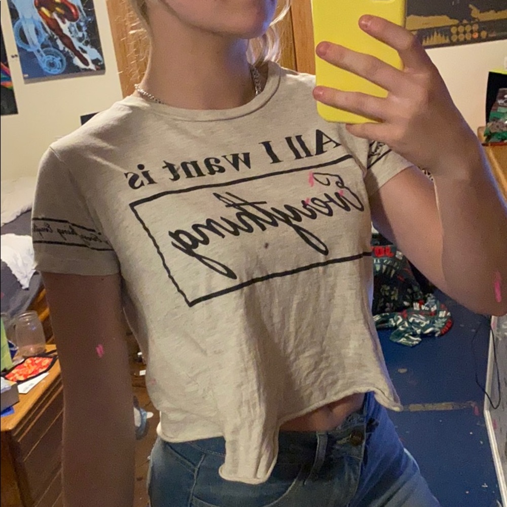 “All I Want Is Everything” graphic tee shirt